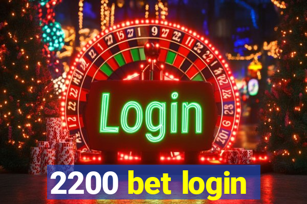 2200 bet login